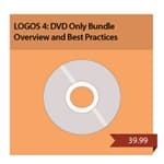 LOGOS 4 - DVD ONLY BUNDLE: Overview and Best Practices
