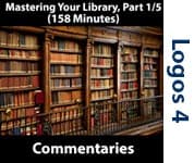 Mastering Your Library Series, Part 1: Commentaries