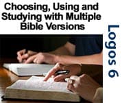Choosing, Using, and Studying with Multiple Bible Versions