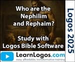 Who are the Nephilim and Rephaim?