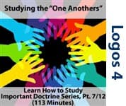 One Anothers: Studying Important Doctrine, Part 7/12