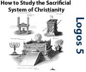 How to Study the Sacrificial System of Christianity: Genesis to Revelation