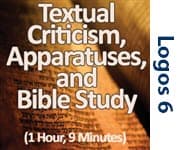 Textual Criticism, Apparatuses, & Bible Study