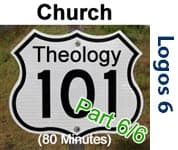 Theology 101, Part 6: The Church/Ecclesiology