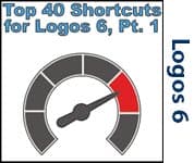 Logos 6 Top 40 Shortcuts - Part 1/2