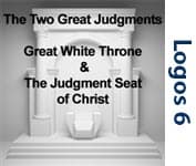 The Two Great Judgments: The Great White Throne and the Judgment Seat of Christ