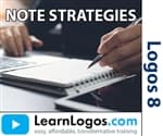 Note Strategies for Logos Bible Software