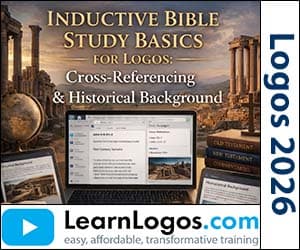 Inductive Bible Study Basics for Logos: Cross-Referencing & Historical Background